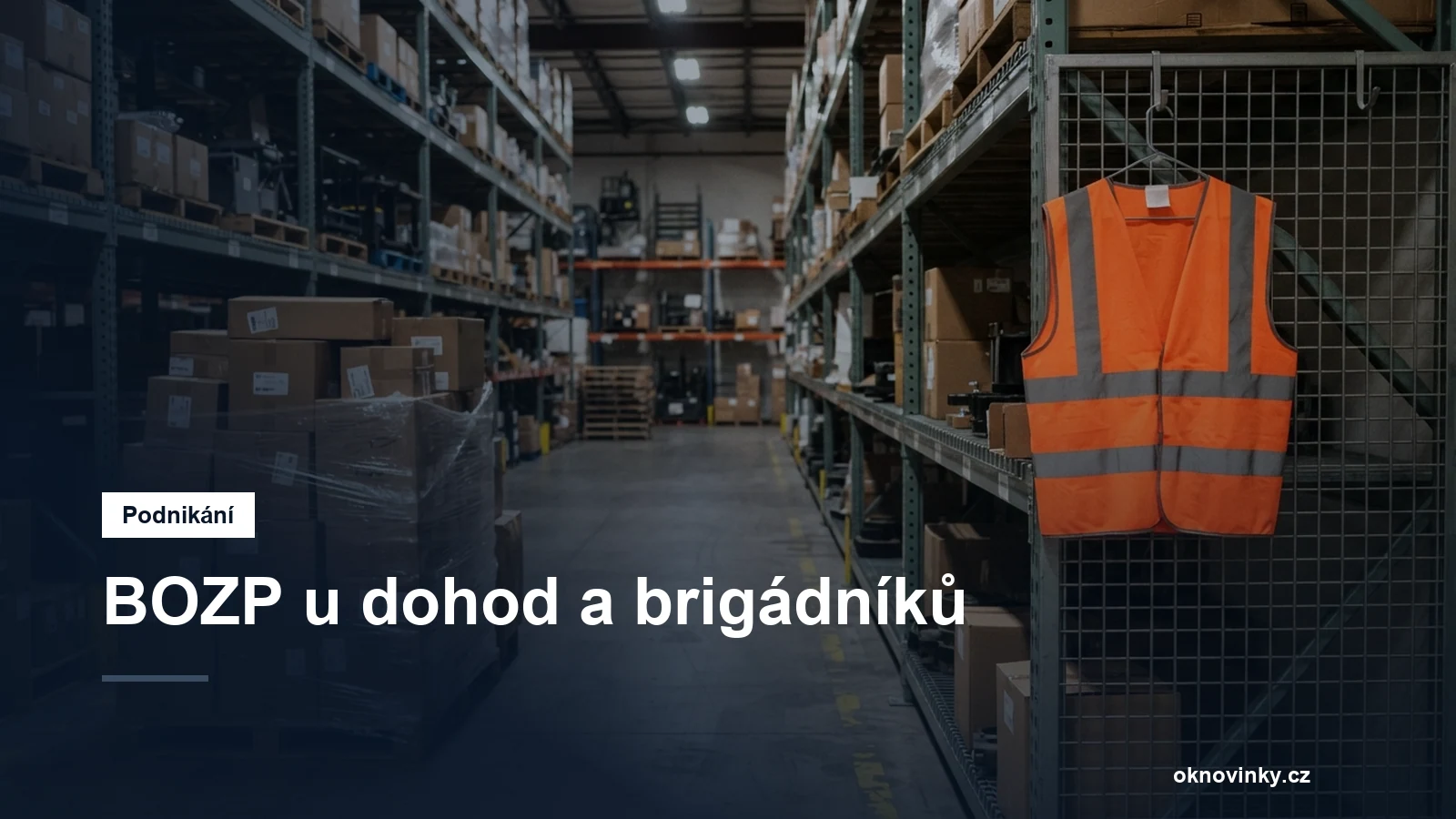 BOZP u dohod a brigádníků