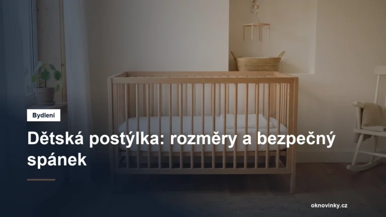 Dětská postýlka: rozměry a bezpečný spánek