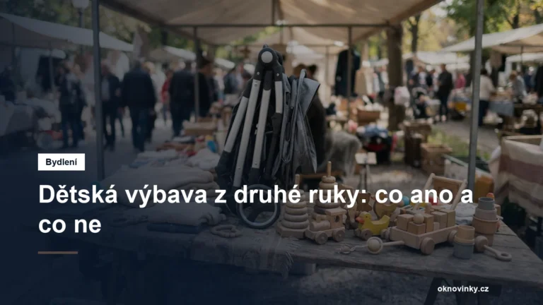 Dětská výbava z druhé ruky: co ano a co ne