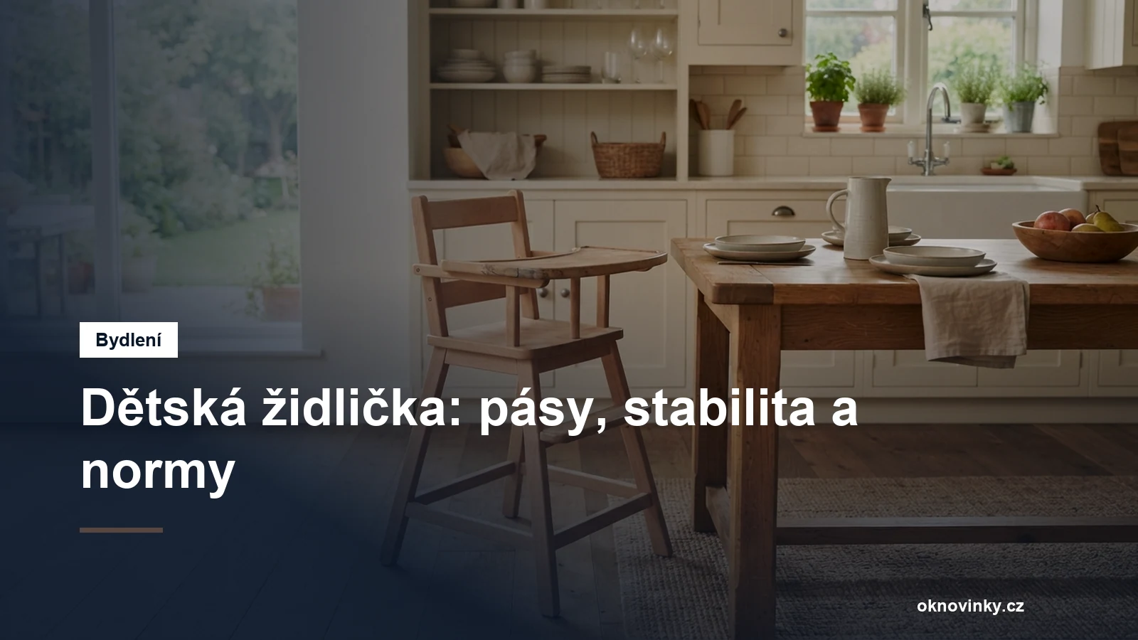Dětská židlička: pásy, stabilita a normy