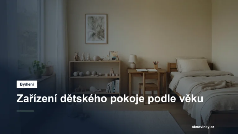 Zařízení dětského pokoje podle věku