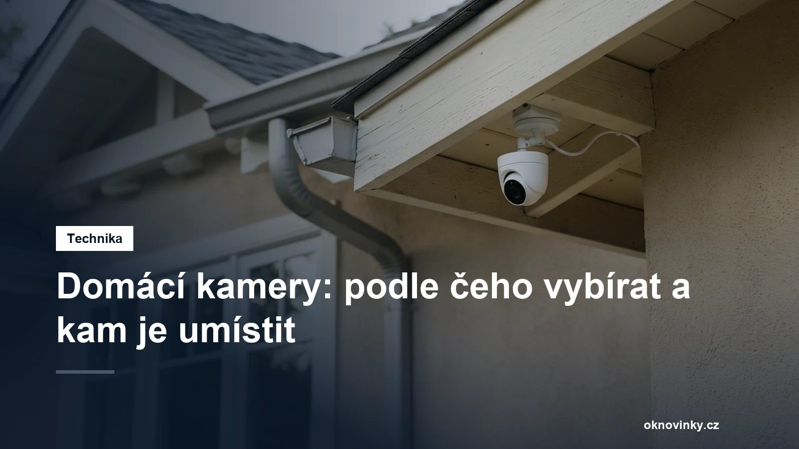 Venkovní kamera na fasádě domu