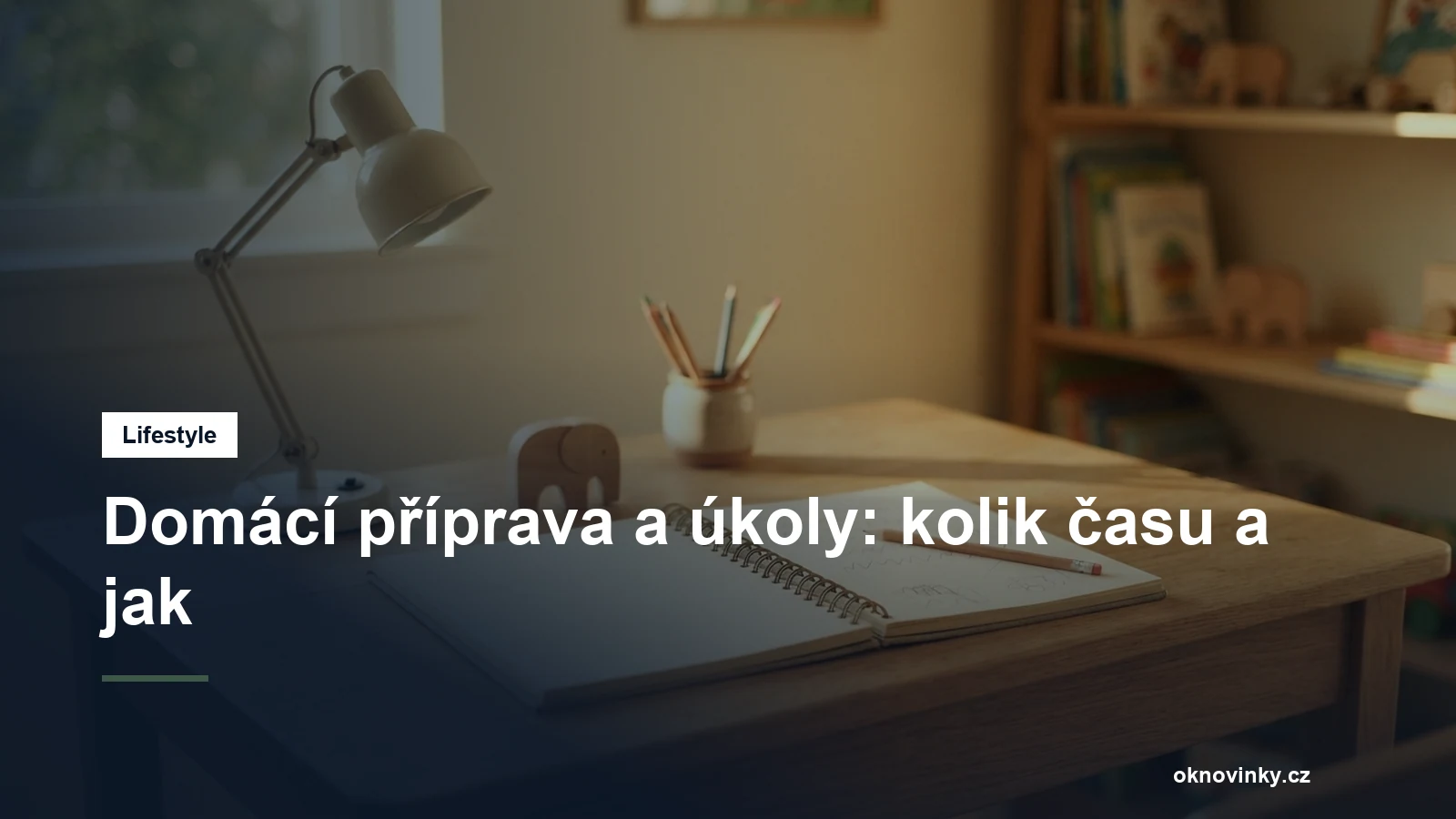 Domácí příprava a úkoly: kolik času a jak