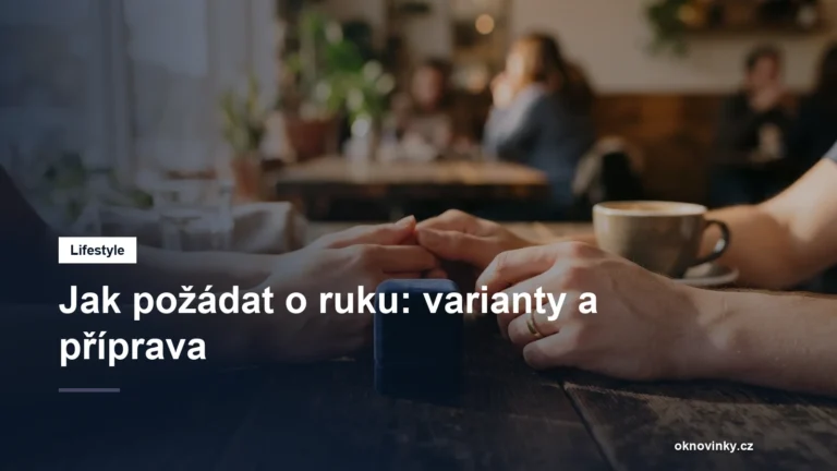 Jak požádat o ruku: varianty a příprava
