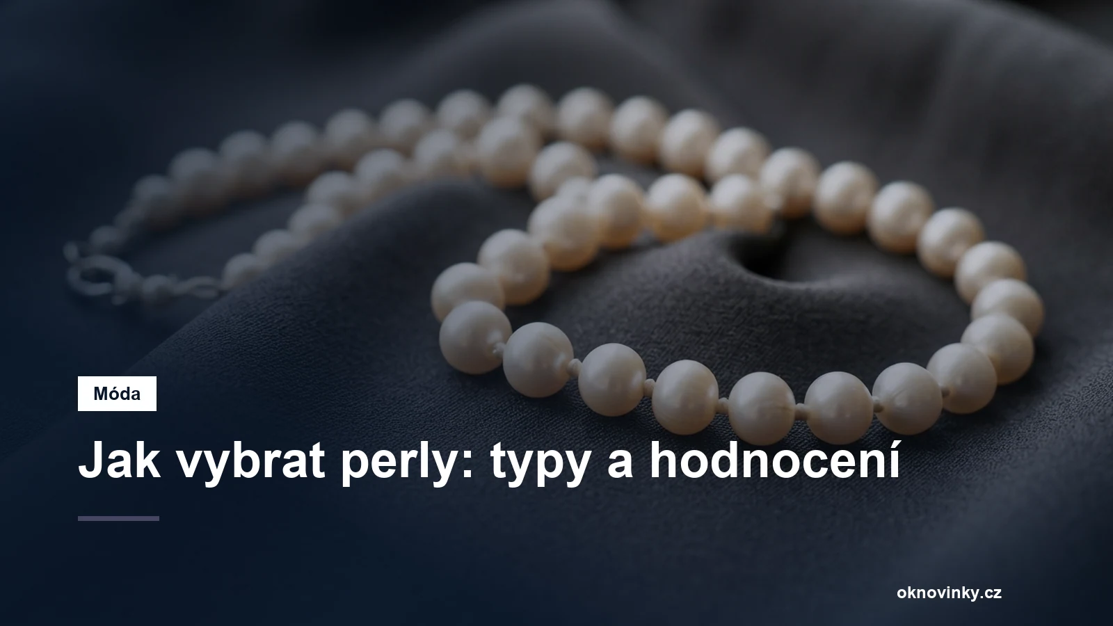 Jak vybrat perly: typy a hodnocení
