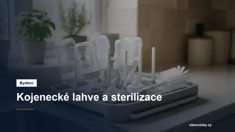 Kojenecké lahve a sterilizace