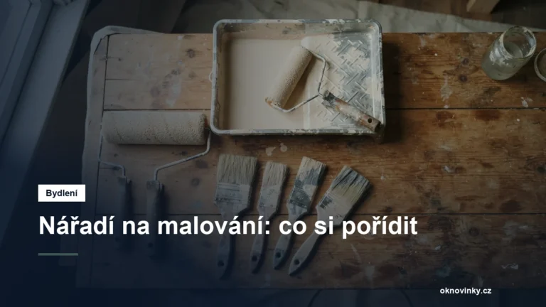 Nářadí na malování: co si pořídit