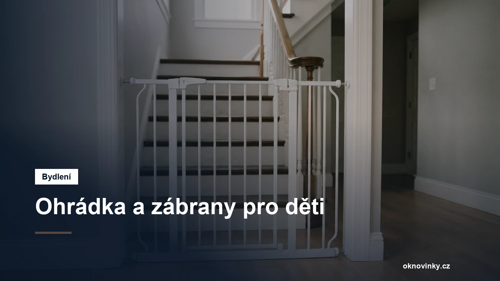 Ohrádka a zábrany pro děti