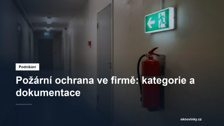 Požární ochrana ve firmě: kategorie a dokumentace