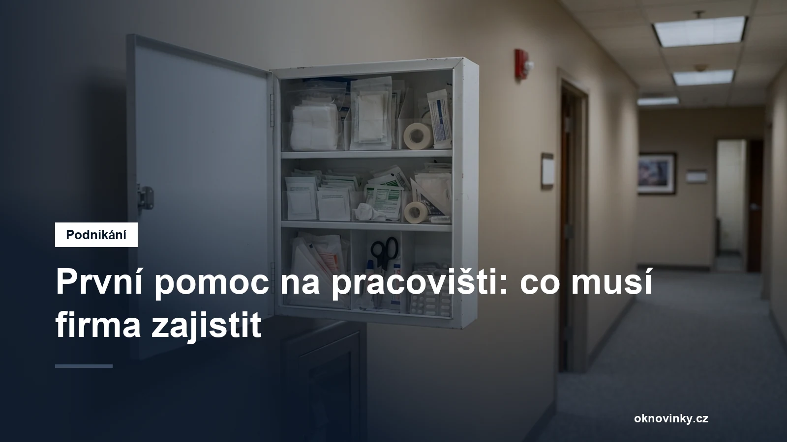 První pomoc na pracovišti: co musí firma zajistit
