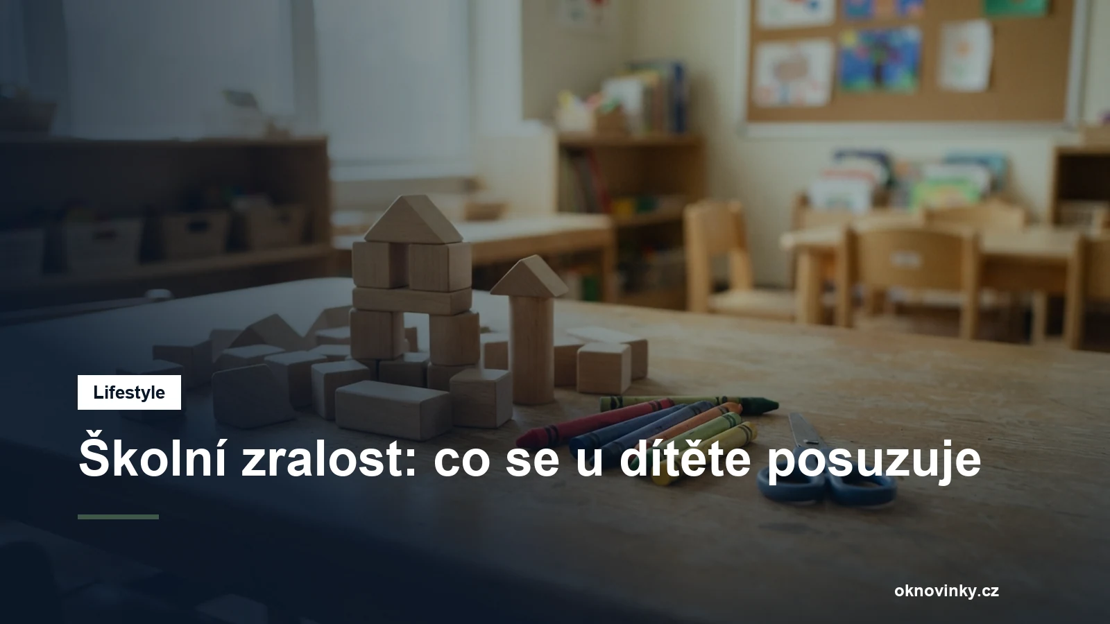 Školní zralost: co se u dítěte posuzuje