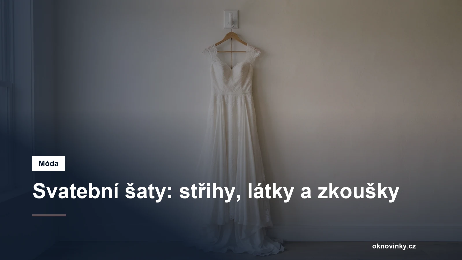 Svatební šaty: střihy, látky a zkoušky