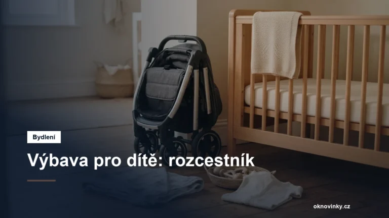 Výbava pro dítě: rozcestník
