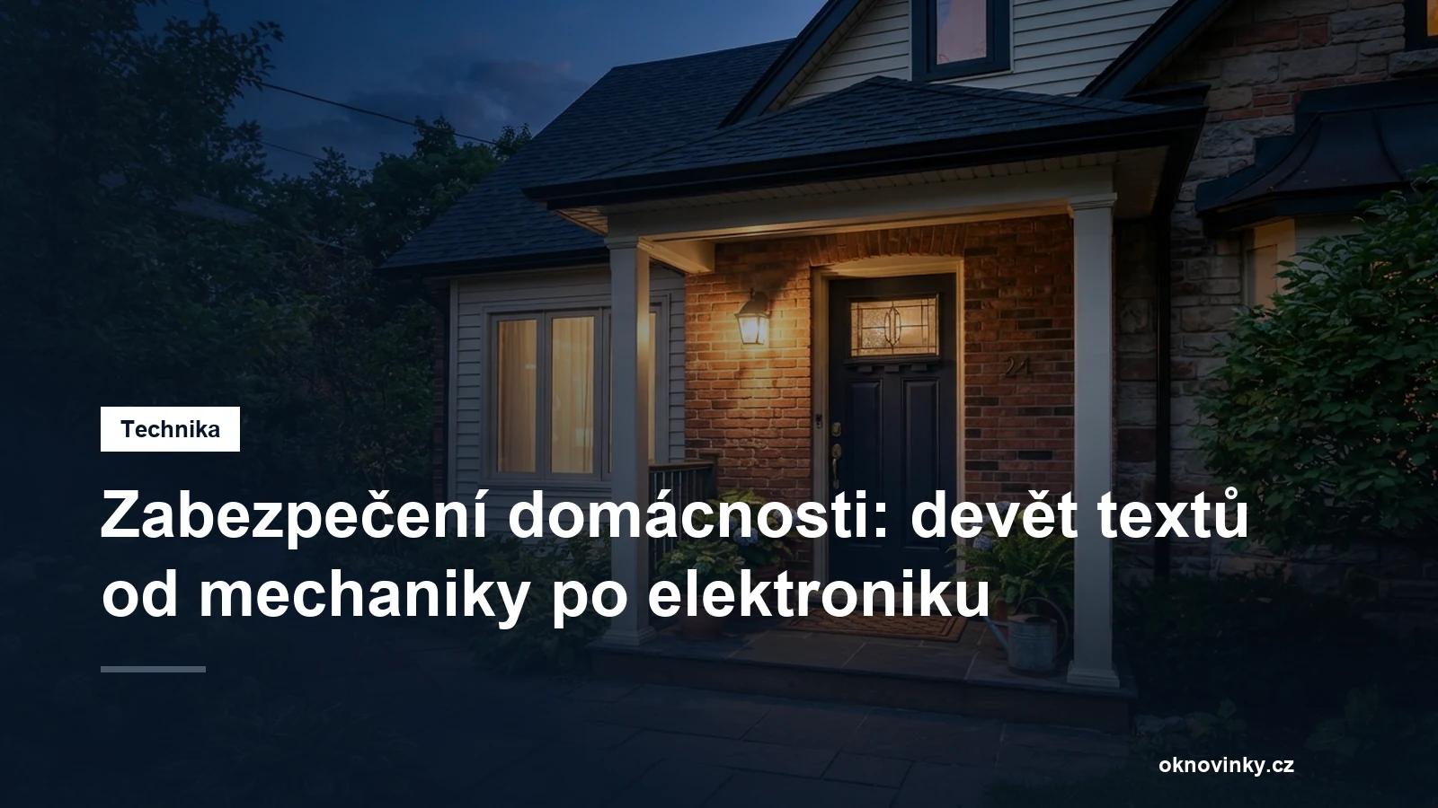 Vchodové dveře rodinného domu za soumraku