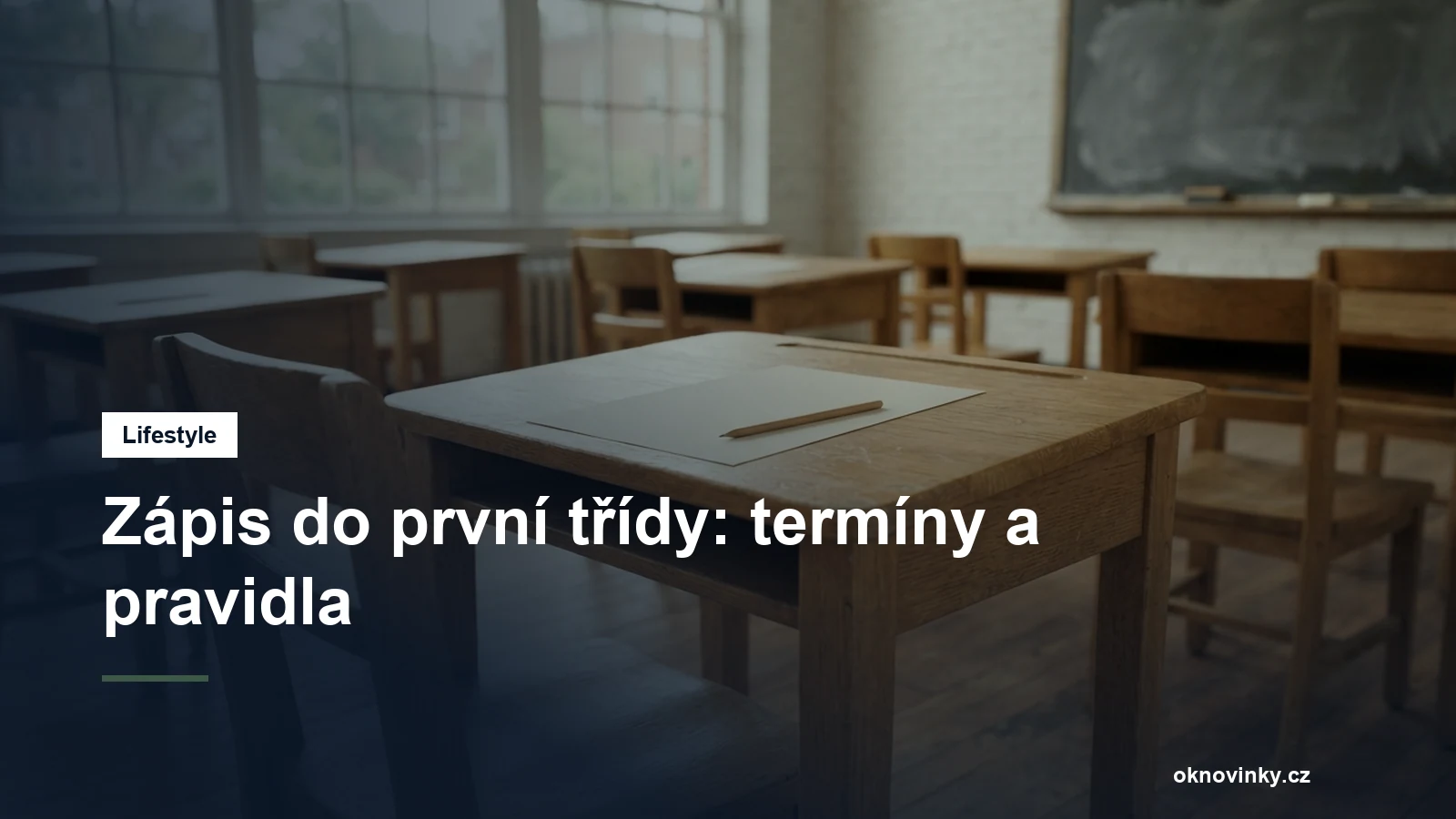 Zápis do první třídy: termíny a pravidla